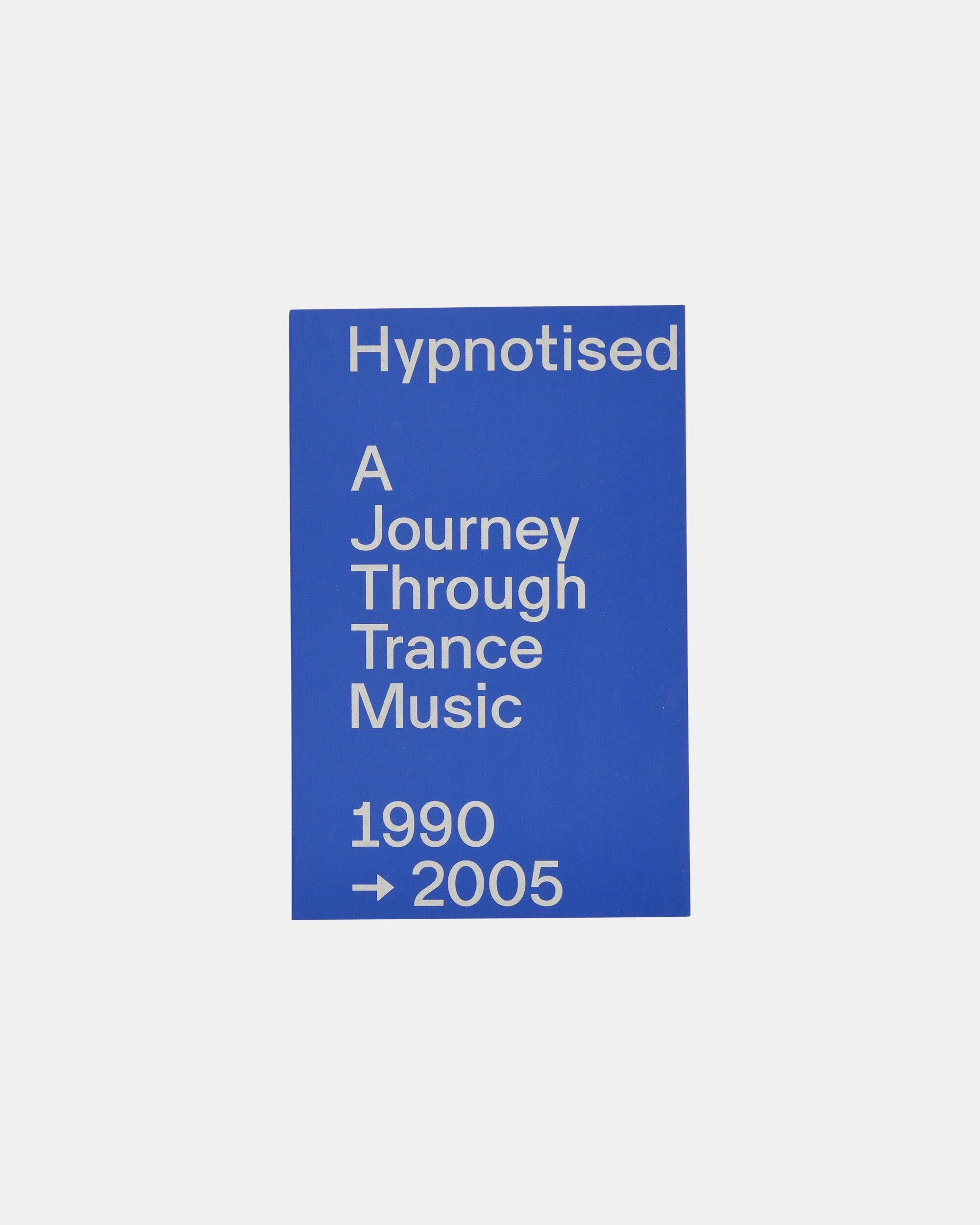 Hypnotised: A Journey Through Trance Music 1990-2005 Zine